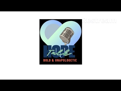 Hope Talk - Bold & Unapologetic