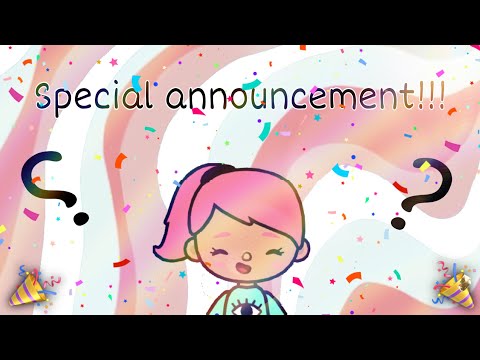 😮 special sannouncement ⁉️|party🎉|suprise🥳|🍓Tøca Strawberry 🍓