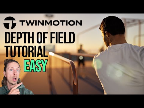 Twinmotion Depth Of field Tutorial - Instantly Improve Your Renders!