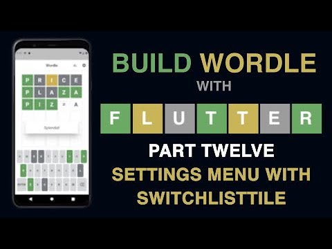 Build Wordle with Flutter – PART #12 - SETTINGS MENU