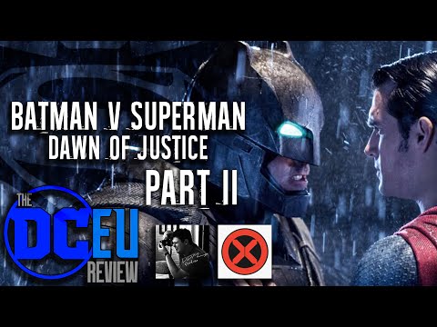 Batman v Superman: Dawn of Justice REVIEW & DISCUSSION (Part 2) | The DCEU Review