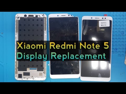 Xiaomi Redmi Note 5 Display Replacement | Redmi Note 5 LCD Replacement | Tech Support