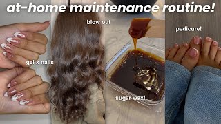 my AT HOME maintenance/self care routine 🌟 waxing, gel x, blow out, lashes! *saving HUNDREDS*