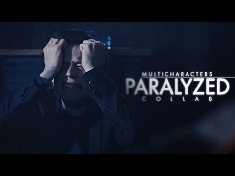 Paralyzed | Multicharacters [collab]