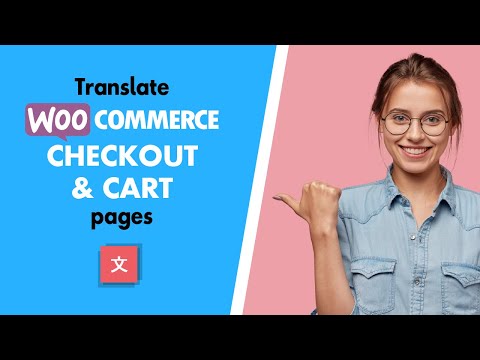 How to Translate the WooCommerce Checkout Page and Cart Page