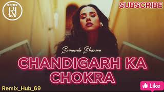 Chandigarh Ka Chokra (Official #audio) Sunanda Sharma | @Remix_Hub_69 | New Punjabi Songs 2024