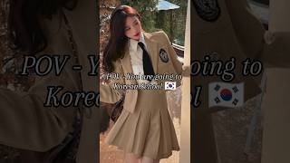 POV - You are going to Korean school 🇰🇷🏫 #shorts #korea #southkorea #study #viral #trending