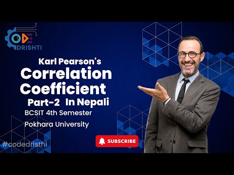 Data Analysis And Modeling Karl Pearson's Coefficient Correlation  In Nepali Part-2 BCSIT || BBA