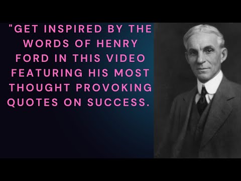 "TOP Inspiring Henry Ford Quotes on Success .||Quotes on Success, Leadership, and Innovation"