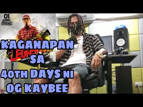 OG KAYBEE 40th DAYS