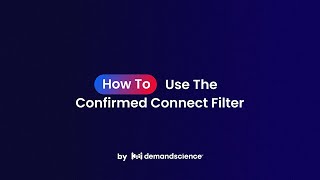 How To Use the Confirmed Connect Filter