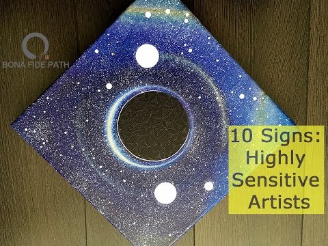 "10 Signs You Are a Highly Sensitive Artist"