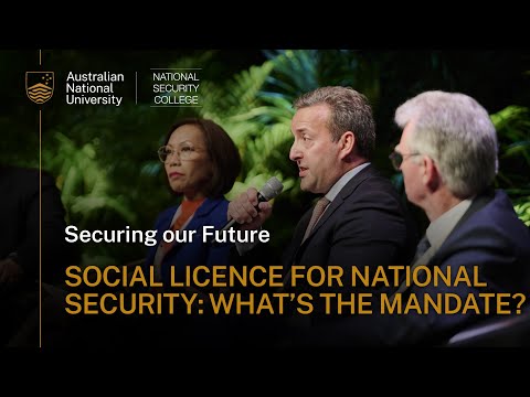 Social licence for national security: what’s the mandate?