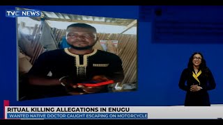 Trending Now: Wanted Native Doctor Caught Escaping Amid Ritual Killing Allegations In Enugu