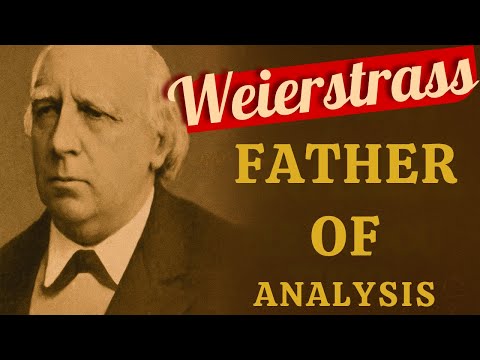 Weierstrass: The Father of Mathematical Analysis | The Brilliant and Tragic Story