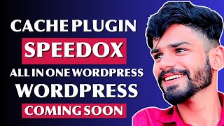 I Tried the New SpeedOx WordPress Cache Plugin