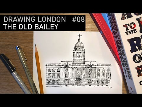 Old Bailey (Central Criminal Court) - Drawing London #8 | Architecture History