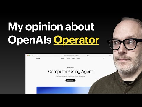 My opinion about OpenAI Operator - it's ...