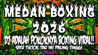 DJ BOXING MEDAN SUPER ENJOY FULL BASS TERBARU 2026 !! DJ BOXING MEDAN SUPER ENJOY