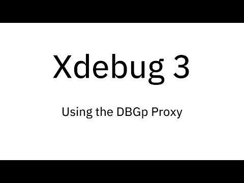 Xdebug 3: Using the DBGp Proxy