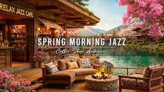 Spring Morning Jazz 🌸 Cozy Porch Ambience with Smooth Jazz Instrumental Music for Relaxing, Studying