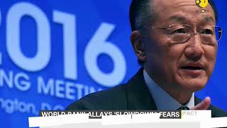 Slowdown in Indian growth a 'temporary' phenomenon, says World Bank President