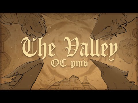 The Valley || OC PMV