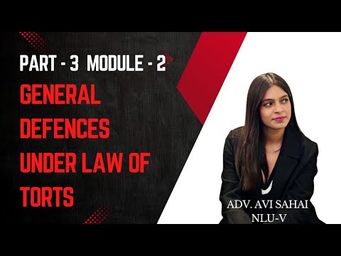 GENERAL DEFENCES UNDER LAW OF TORTS - 2