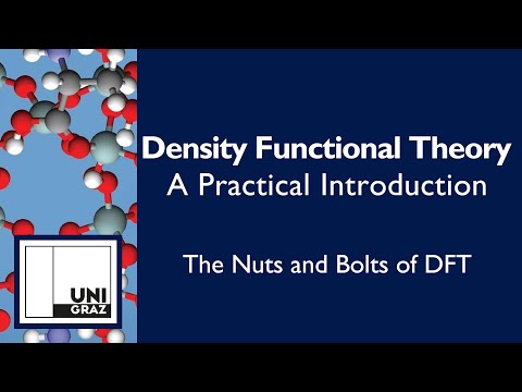 Introduction to Density Functional Theory [Part Three] The Nuts and Bolts of DFT