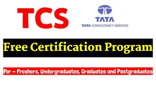 TCS Free Certification Course | TCS interview for freshers | TCS nqt 2021 | TCS job vacancy 2021