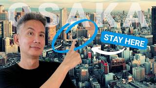 Where to Stay in Osaka Japan 2025: Best Areas, Plus Areas to Avoid!
