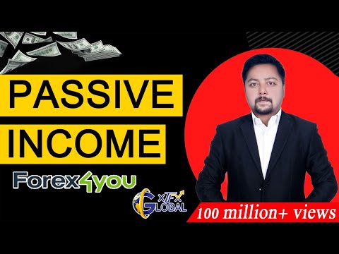 Passive income  Forex 4you l xtfx global