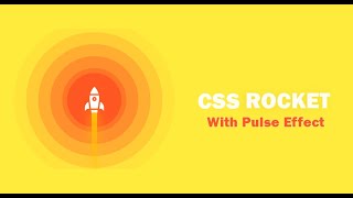 CSS Rocket Animation With Pulse Effect