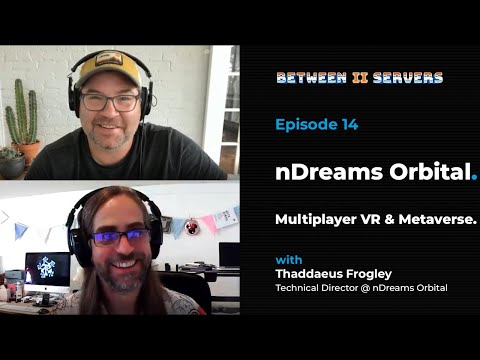 Multiplayer VR & Metaverse // Between II Servers EP14