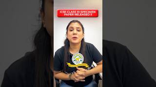 Class 10 ICSE Specimen Paper Released !! 💯 #Class10 #Icse #IcseClass10 #Shorts