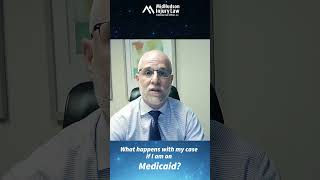 What Happens with My Case if I Am on Medicaid? #medicaid #injurylaw