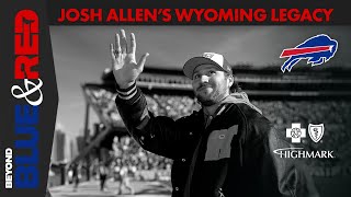 Exclusive Behind-The-Scenes Look at Josh Allen’s Legacy at The University of Wyoming | Buffalo Bills