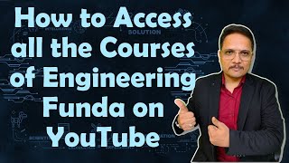 How to Access all the Courses of Engineering Funda on YouTube