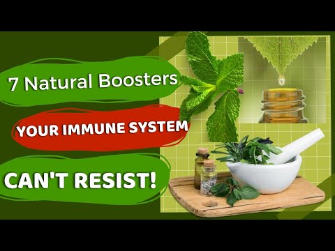 7 Natural Boosters Your Immune System Can't Resist!"