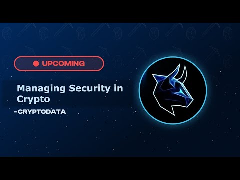 Managing Security in Crypto - CryptoData - July 7th, 2025