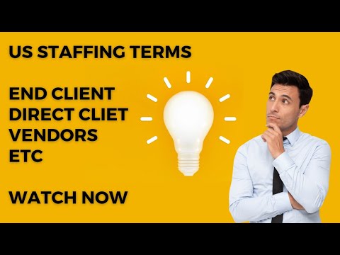 US Staffing Terms | End Client | Vendors | Direct Client #itrecruitment #training #knowledge