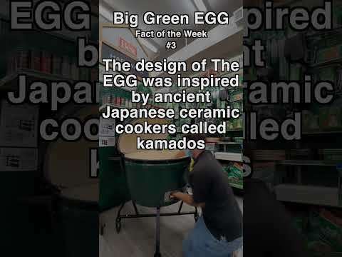 Big Green Egg fact of the week #3