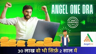 Angel one Dra | Complete Information With Real Income Proof