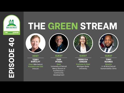 Ep. 40: SBN Detroit, The Green Stream, Feat: Terry Barclay, Dan Pitera, Rebecca Jordan, Tony Reames
