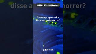 Piadas de programador 7 #codememes #curiosidades #codegeek #codingbr #piadas #programação