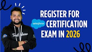 How to Register for Salesforce Certification Exam in 2026