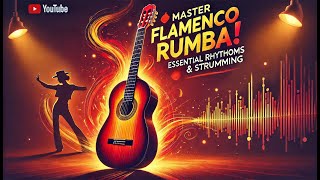 🔥 Master Flamenco Rumba – Essential Rhythms & Strumming! 🎸💃