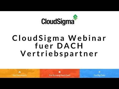 CloudSigma Webinar fuer DACH Vertriebspartner