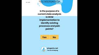 The purpose of a current state analysis in HCM implementation? #humancapitalmanagement