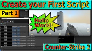 Hello World Script for Counter-Strike 2 [Part 1]